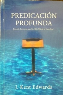Dr. Edwards ‘Deep Preaching’ book that was specially translated and printed in Panama for presentation to our Cuban students during ’Taste of CrossTalk’ in La Havana, November 2014'